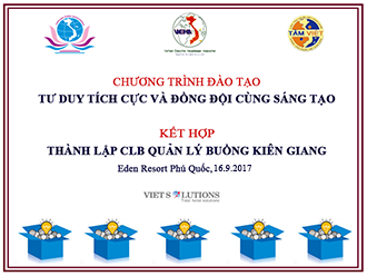 KHÓA HỌC TƯ DUY TÍCH CỰC VÀ ĐỒNG ĐỘI CÙNG SÁNG TẠO KẾT HỢP THÀNH LẬP CLB QUẢN LÝ BUỒNG KIÊN GIANG